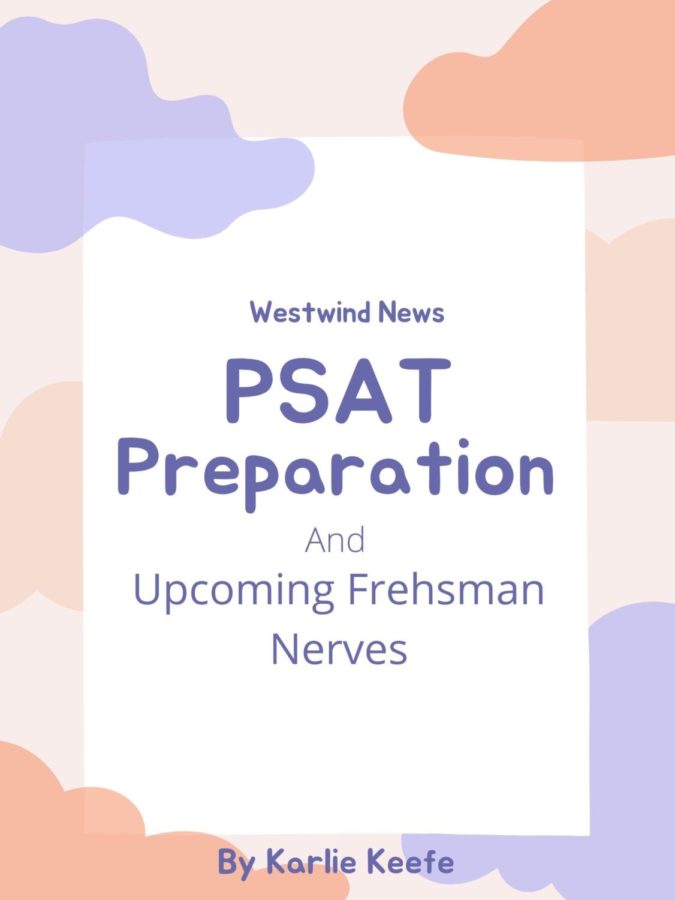 For underclassmen, PSAT testing comes up this week. Graphic by Karlie Keefe. 